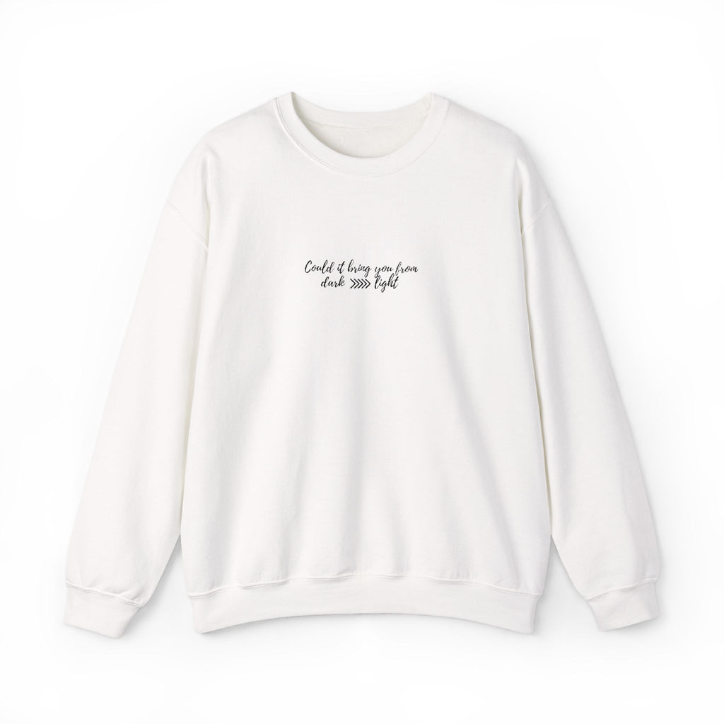 could it bring you from dark - light - crewneck sweatshirt